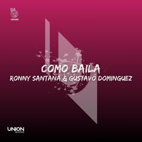 Ronny Santana & Gustavo Dominguez - Como Baila [UR490]